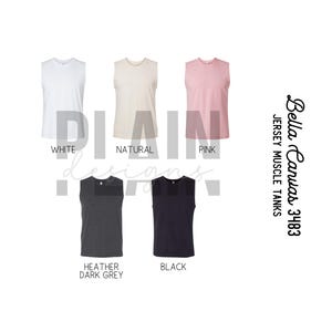 May include: A collection of sleeveless muscle tanks in various colors: white, natural, pink, heather dark grey, and black. The tanks are displayed with the text "PLAIN designs" and "Bella Canvas Jersey Muscle Tanks 3483".