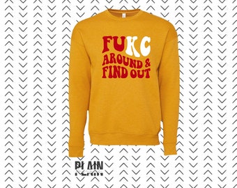 Kansas City Shirt - FuKC Around and Find Out - Unisex Bella Canvas Shirt - Kansas City - KC - Football - KCMO