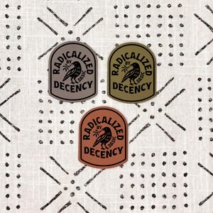 Radicalized by Basic Decency Patch - With Adhesive - Heat Activated Patch - Leatherette - Political image 2