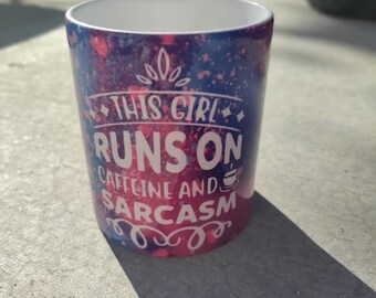 This girl runs of caffeine and sarcasm, coffee mug, colorful coffee, mom-life, busy girl mugs