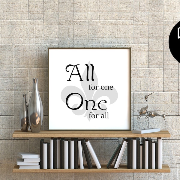 Three Musketeers All for One One for All Digital Print File, Printable Wall Art