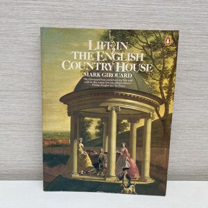 洋書 Life in the English Country House The English Country House: From the Archives of Country Life