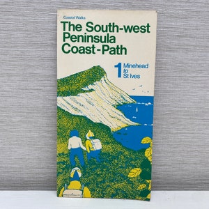 The South-West Peninsula Coast Path 1 Minehead to St Ives - Coastal Walks Paperback Book 1977