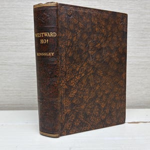 Westward Ho by Charles Kingsley- 1930s Odhams Press Vintage Hardback Book