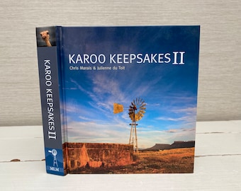 Karoo Keepsakes II by Chris Marais & Julienne du Toit 2013 Hardback Book - Signed by Authors