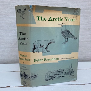 The Arctic Year By Peter Freuchen & Finn Salomonsen 1959 First Edition Hardback Book - Jonathan Cape London