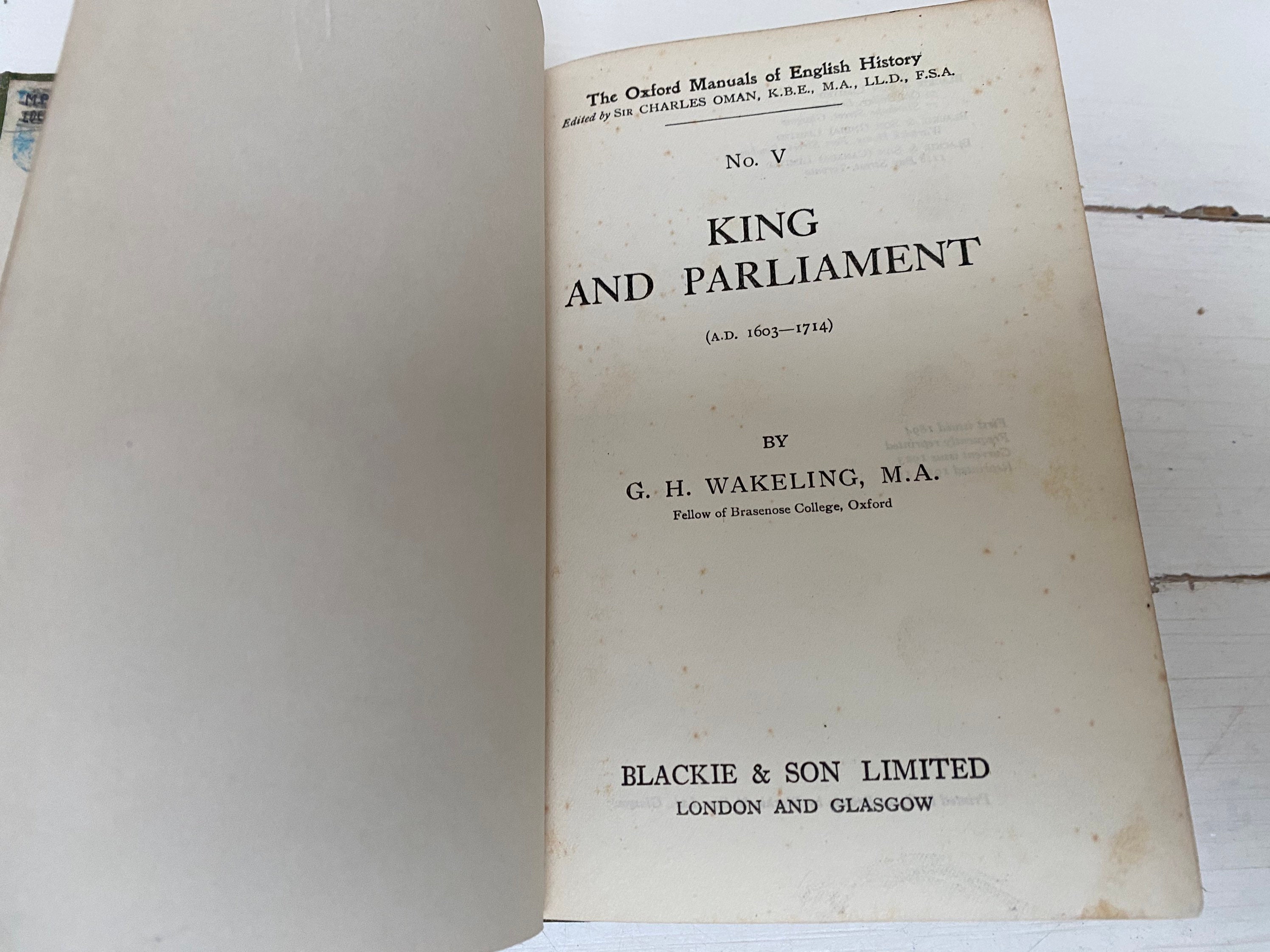 King and Parliament (The Oxford Manuals of English History: No.V) by G.H.  Wakeling - Hardcover - 1894 - from World of Rare Books (SKU: 1651658753MHP)