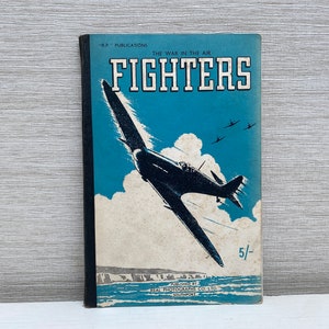 War In The Air Fighters By Capt Hawks Published by Real Photo&#39;s 1943 Paperback Book