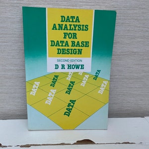 Data Analysis For Data Base Design by D R Howe Second Edition Paperback Text Book