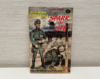 Spark of Life by Erich Maria Remarque 1959 Paperback Book - A Giant Arrow