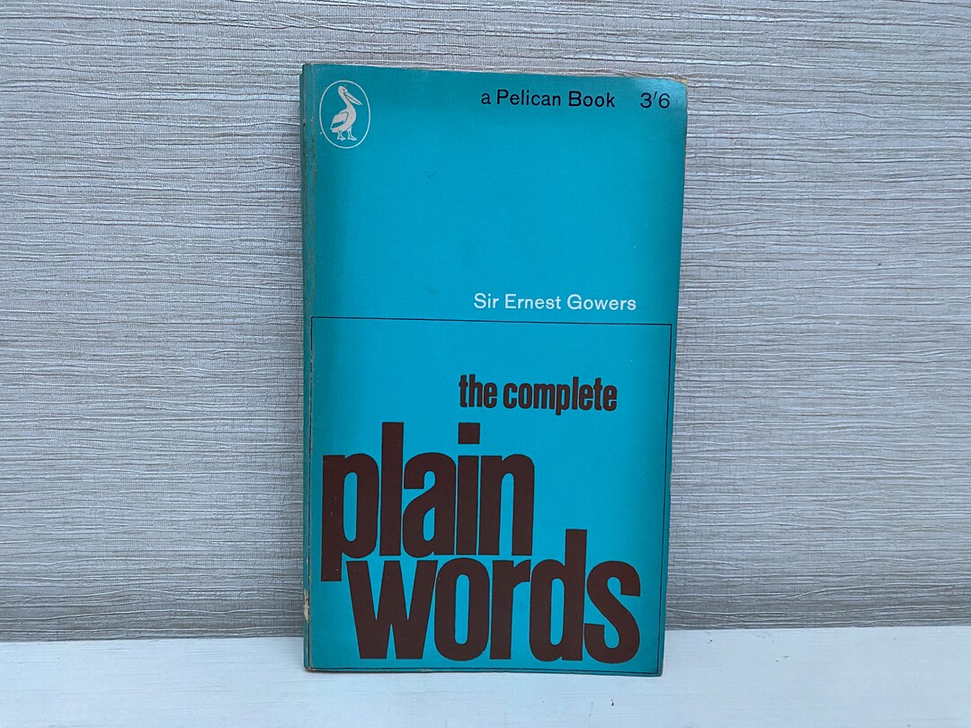 The Complete Plain Words by Sir Ernest Gowers Vintage Paperback