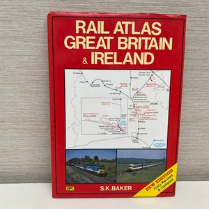 Rail Atlas Great Britain and Ireland By S K Baker 1990 Hardback Book