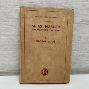 Silas Marner The Weaver of Raveloe by George Eliot 1948 The Russell Classics