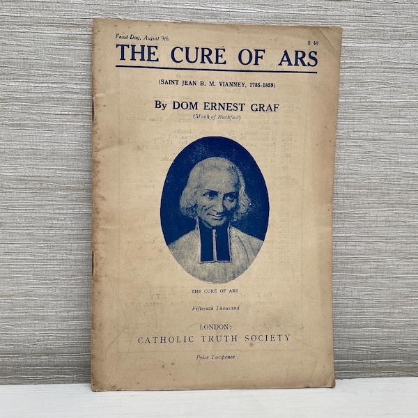 The Cure of Ars Vintage Booklet 1938 - Catholic Truth Society by Dom Ernest Graf