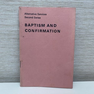 Baptism and Confirmation Alternative Services Second Series 1967 Paperback Booklet