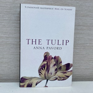 The Tulip By Anna Pavord Paperback Book 2000 Bloomsbury