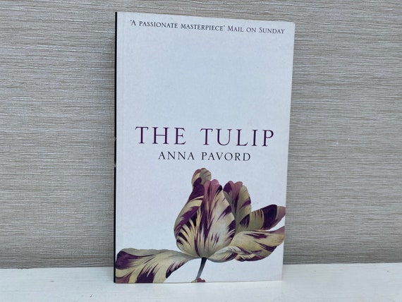 The Tulip by Anna Pavord Paperback Book 2000 Bloomsbury - Etsy