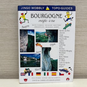 May include: A guidebook titled "BOURGOGNE" with the text "onsight - à vue" and illustrations of rock climbing. The cover features images of climbing locations, flags, and the names of cities like Dijon and Auxerre.