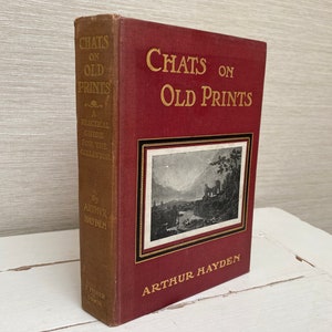 Chats on Old Prints par Arthur Hayden - Livre relié antique de 1913