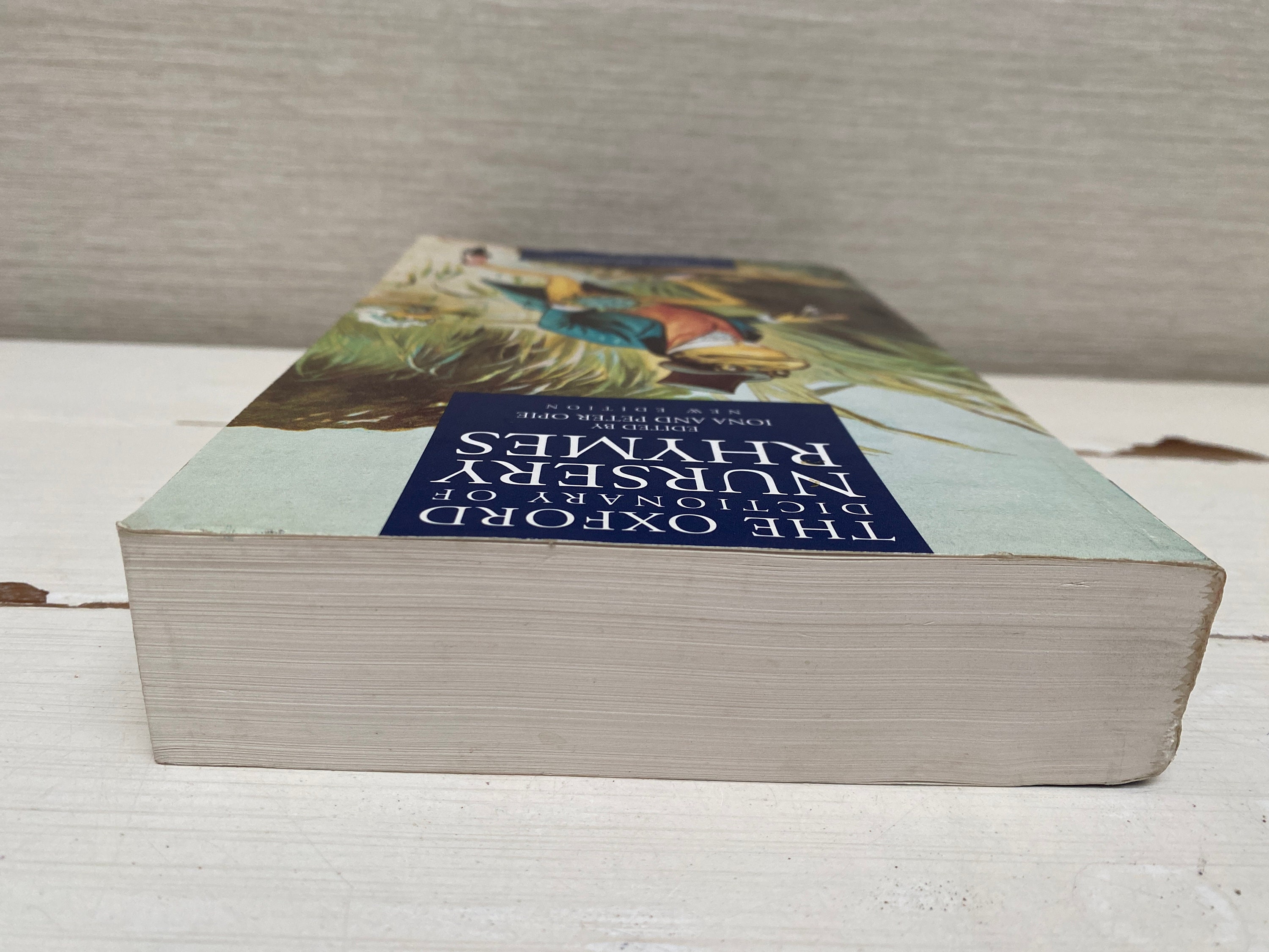 The Oxford Dictionary of Nursery Rhymes by Iona & Peter Opie