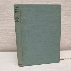 1066 y todo eso de WC Sellar y R J Yeatman Libro de tapa dura 1952 - Methuen & Co Ltd