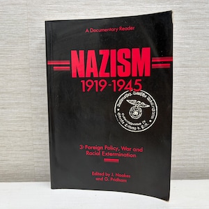 Nazismo 1919-1945 Volumen 3: Política exterior, guerra y exterminio racial. Un libro de bolsillo de lectura documental, 1988.