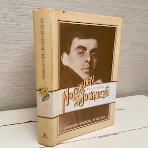 No Golden Journey by John Sherwood 1973 First Edition Hardback Book - Biography of James Elroy Flecker