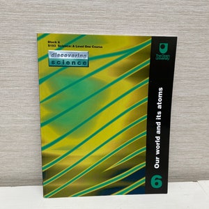 The Open University - Discovering Science - Our World and its Atoms - Block 6 S103 2001 Paperback Book