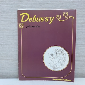 Debussy Poissons D &#39;Or -  United Music Publishers Sheet Music Booklet