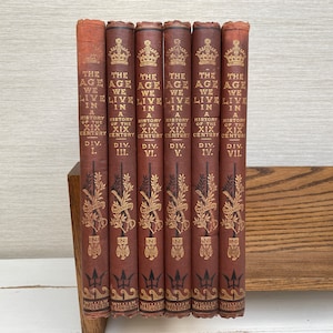 The Age We Live in A History of the Nineteenth Century Antique 1880s Hardback Books  by James Taylor- Various Volumes Sold Seperately