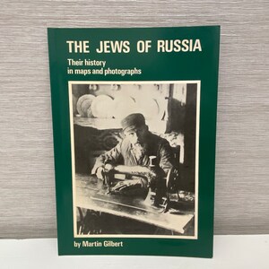 The Jews of Russia by Martin Gilbert - Their History in Maps & Photographs 1976 Paperback Book