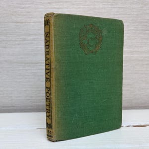 Narrative Poetry Compiled by John R Crossland  Vintage Hardback 1949 Laurel and Gold Series Collins Clear Type Press