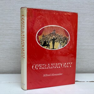 Operanatomy von Alfred Alexander 1974 Zweite Auflage Vintage Hardcover-Buch - Crescendo-Verlag