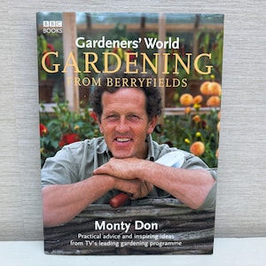 Gardeners' World: Gardening From Berryfields Hardcover Book 2005 door Monty Don BBC
