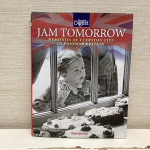 Jam Tomorrow Memories of Life in Post War Britain 2009 Libro con copertina rigida