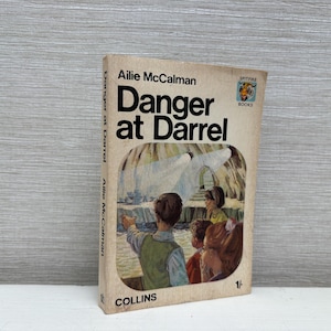Danger At Darrel by Ailie Mccalman Collins / Spitfire Books  1967 Vintage Paperback