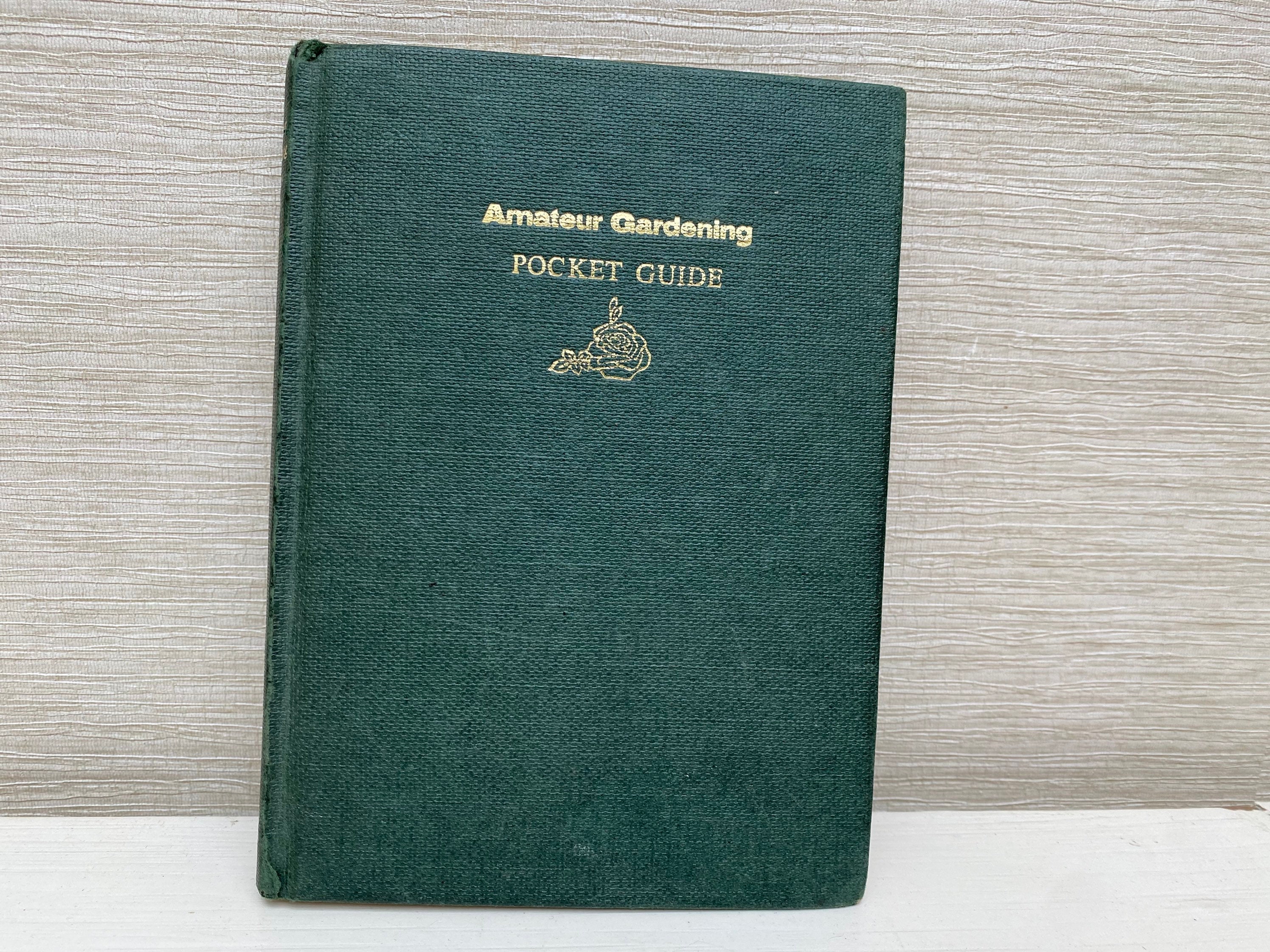 Amateur Gardening Pocket Guide 1967 Hardback Book by A Porn Photo