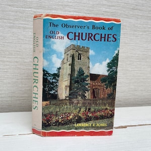 The Observer&#39;s Book of Old English Churches by Lawrence E Jones - 1965 First Edition - F Warne & Co Vintage Hardback Book