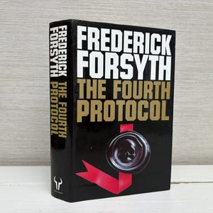 The Fourth Protocol by Frederick Forsyth First Edition 1984 Vintage Hardback Book