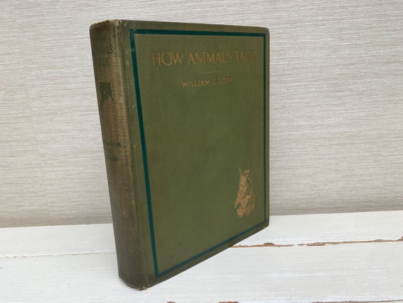 How Animals Talk by William J Long Illustrated Charles Copeland