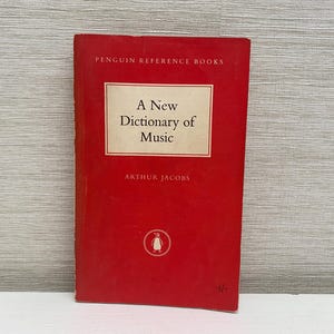 The New Dictionary of Music by Arthur Jacobs 1958 Paperback Book Vintage Penguin Books