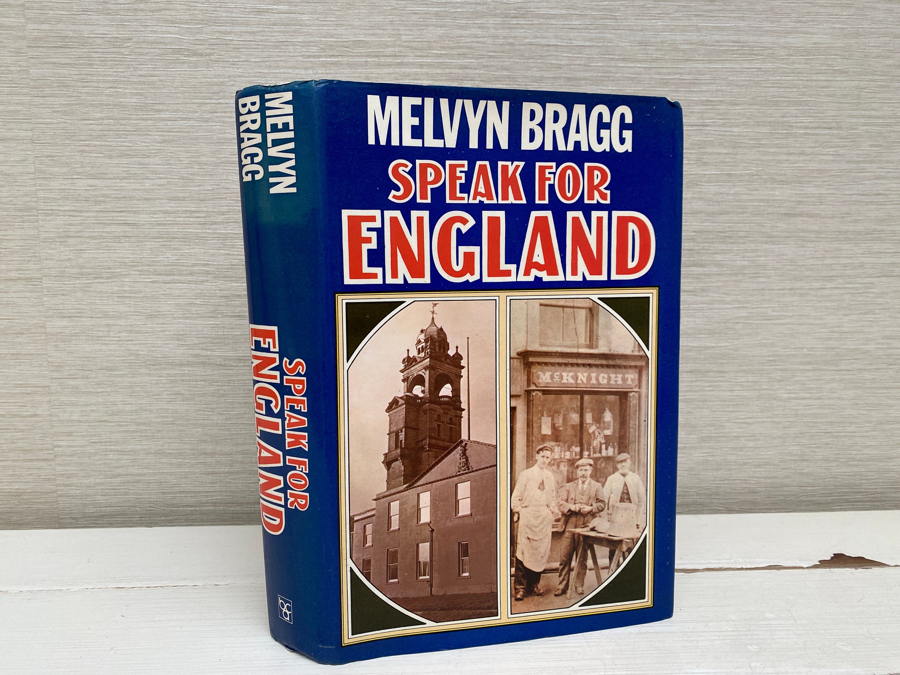 Melvyn Bragg Speak for England Vintage Hardback Book 1976 Book Club Associates