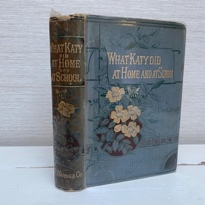 Was Katy zu Hause und in der Schule tat von Susan Coolidge - Friedrich Warne Antikes bildhaftes Front-Hardcover-Buch