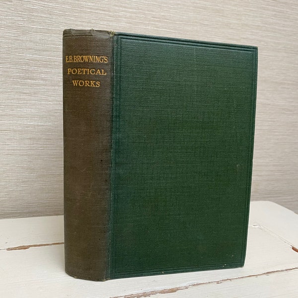 The Poetical Works of Elizabeth Barrett Browning 1913 Hardback Antique Book - Oxford University Press
