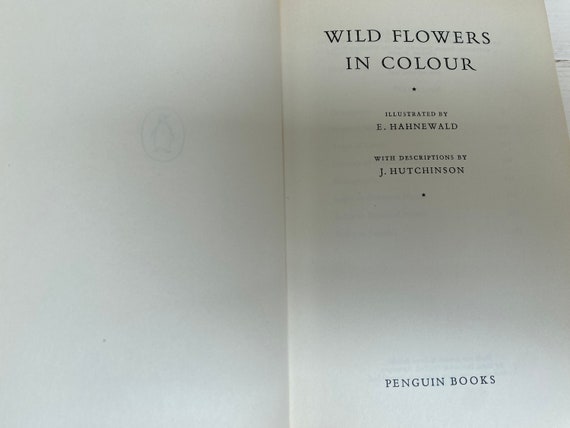 Wild Flowers in Colour J Hutchinson Illustrated by E