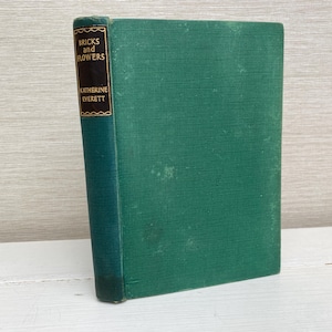 Bricks and Flowers Memoirs of Katherine Everett Hardback Book 1951 Vintage The Reprint Society World Books