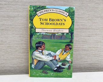 Tom Brown's Schooldays de Thomas Hughes Libro infantil en rústica 1996 Vintage - Parragon