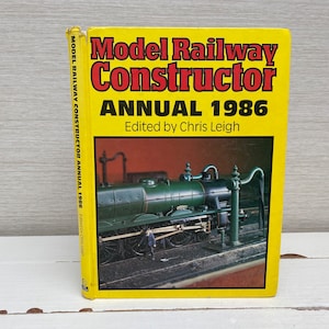Modelleisenbahn Constructor Year 1986 von Chris Leigh Hardcover Book