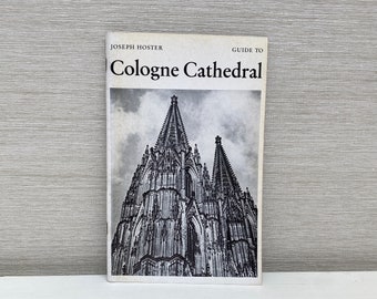 Cologne Cathedral Vintage Guide Book  by Joseph Hoster