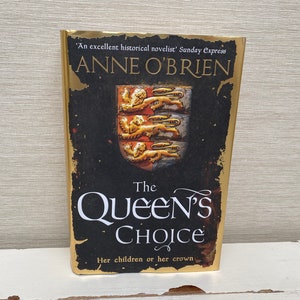 The Queens Choice by Anne O Brien - Hardback Book 2016 - New